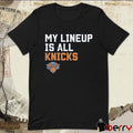 New York Knicks NBA My Lineup Is All Knicks Sportiqe Comfy t-shirt