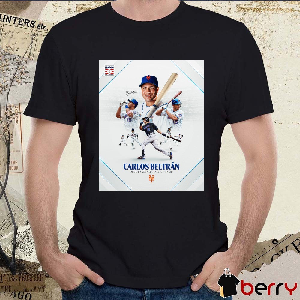 New York Mets Carlos Beltrán 2025 Baseball Hall Of Fame Poster t-shirt