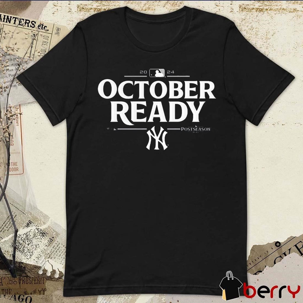New York Yankees October Ready 2024 MLB Postseason Locker Room t-shirt