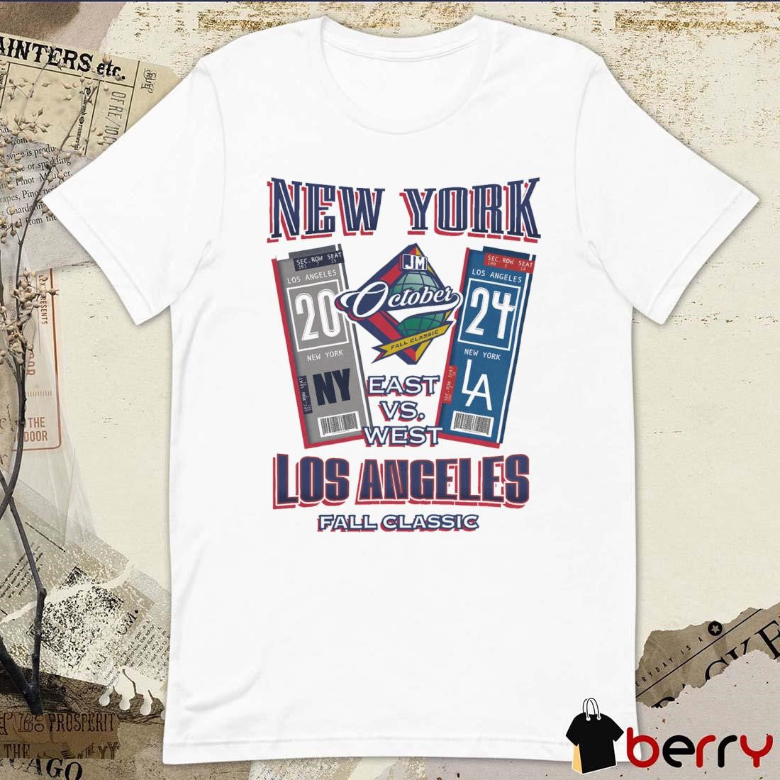 New York Yankees Vs Los Angeles Dodgers East Vs West October Fall Classic The Ticket 2024 t-shirt