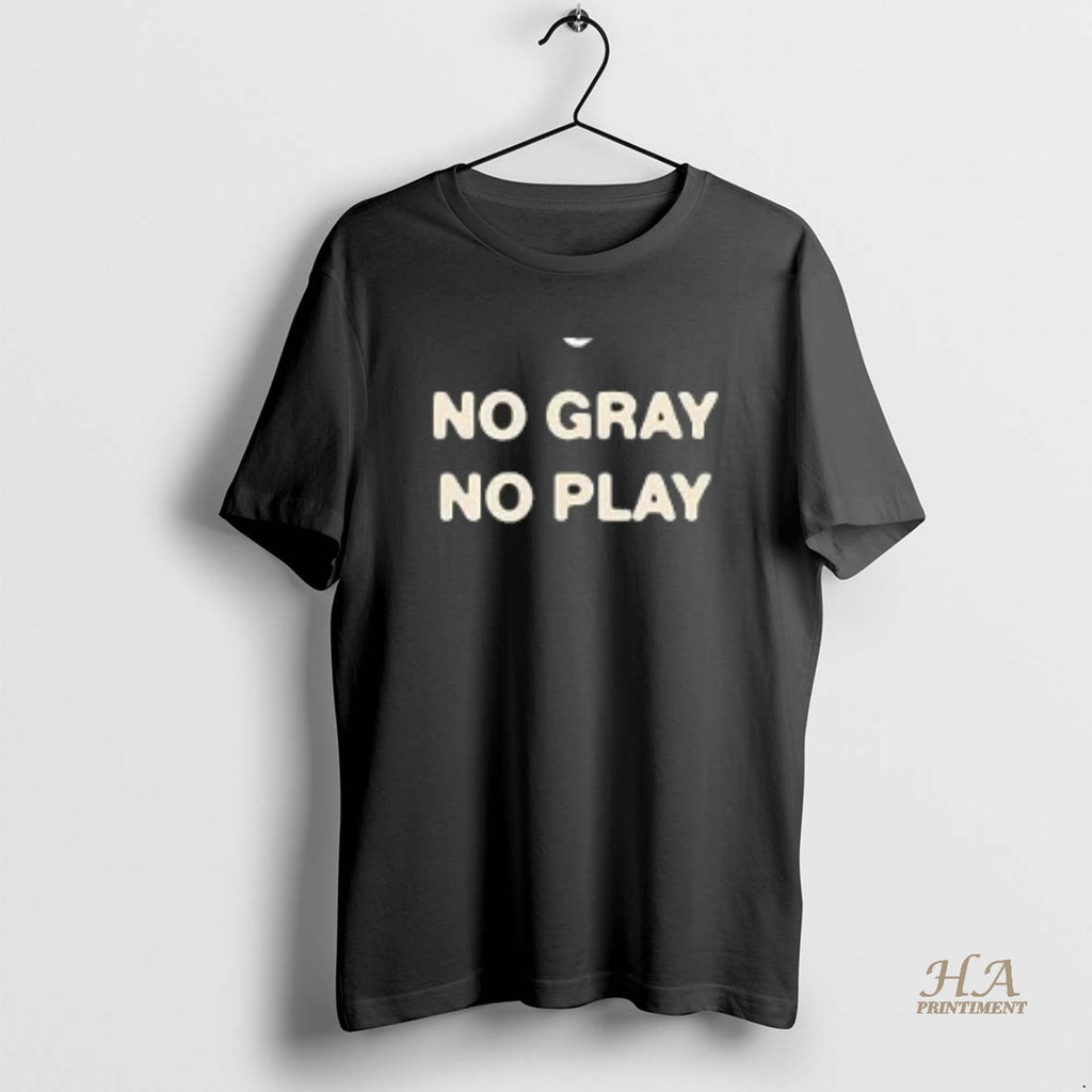 Official No Gray No Play
