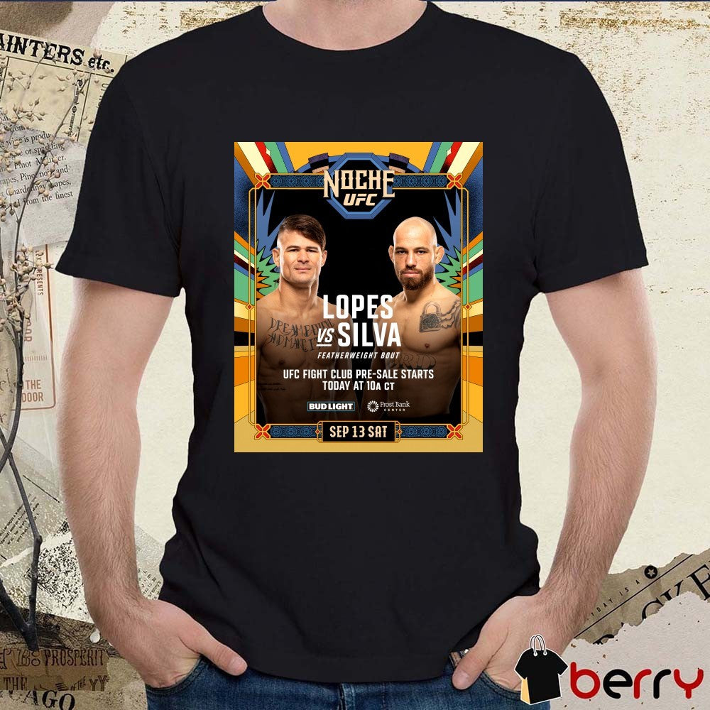 Noche UFC Lopes Vs Silva Featherweight Bout UFC Fight Club September 13 2025 Saturday Poster t-shirt