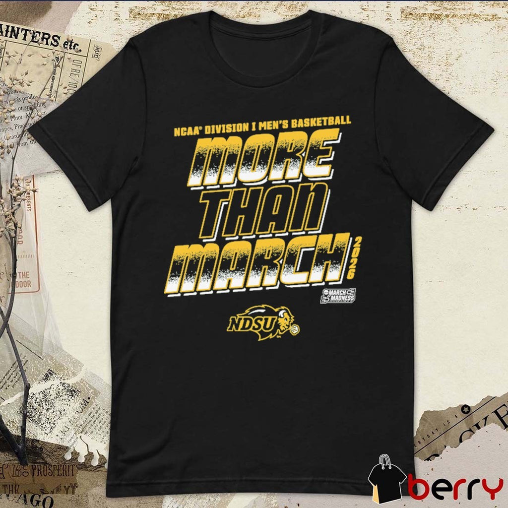 North Dakota State Bison 2026 NCAA Division I Men’s Basketball More Than March t-shirt