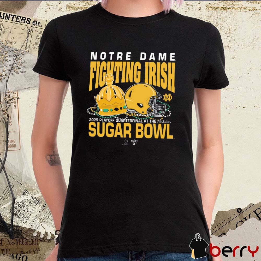 Notre Dame Fighting Irish Sugar Bowl 2025 College Football Playoff Allstate Sugar Bowl Bound t-shirt