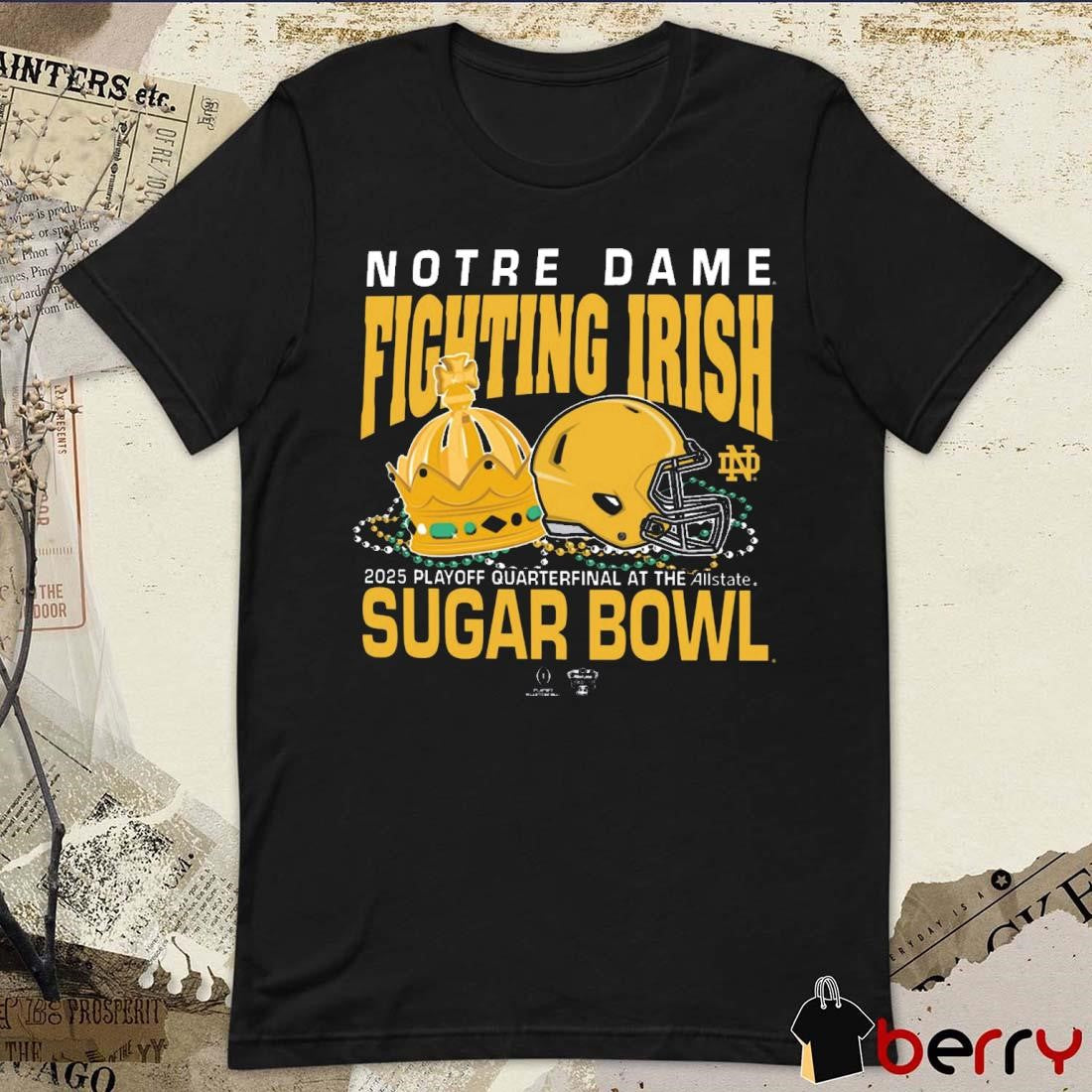 Notre Dame Fighting Irish Sugar Bowl 2025 College Football Playoff Allstate Sugar Bowl Bound t-shirt