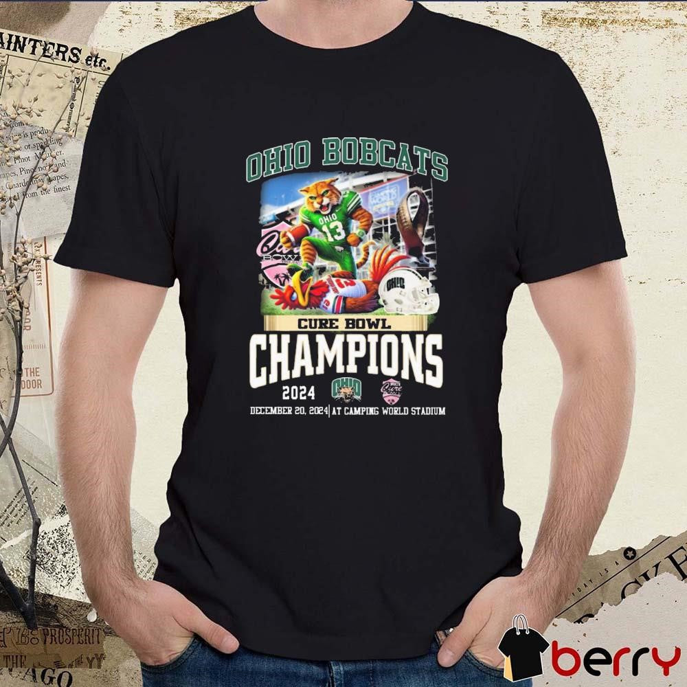 Ohio Bobcats Cure Bowl Champions 2024 December 20 At Camping World Stadium Mascot t-shirt