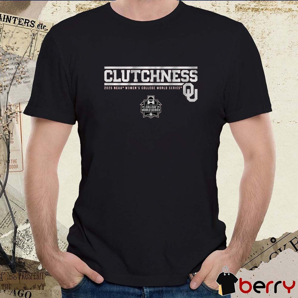 Oklahoma Sooners Softball NCAA WCWS Women’s College World Series Clutchness 2025 t-shirt