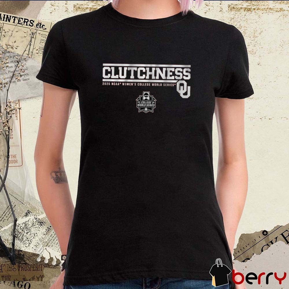 Oklahoma Sooners Softball NCAA WCWS Women’s College World Series Clutchness 2025 t-shirt