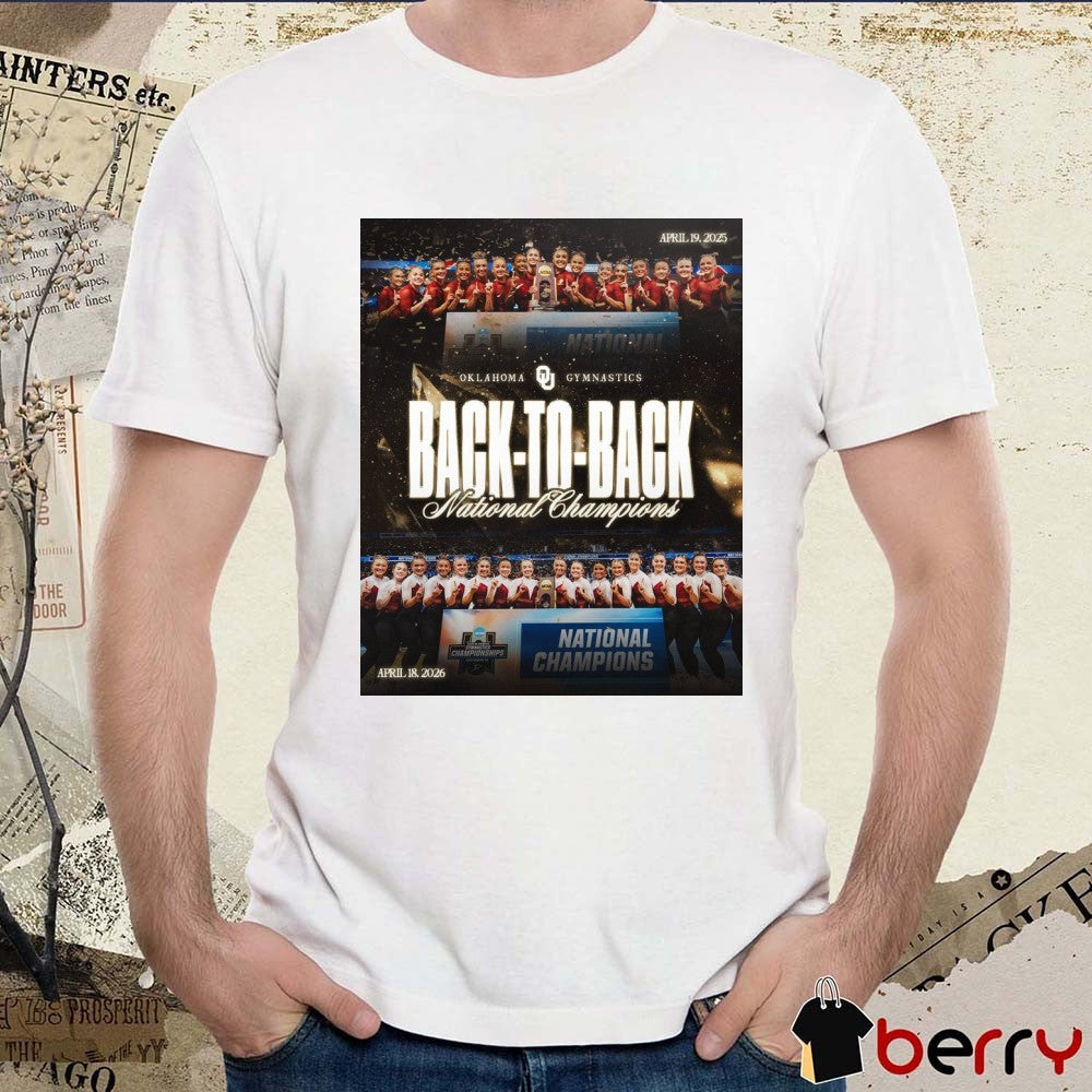 Oklahoma Women’s Gymnastics Back To Back National Champions April 18 2026 Poster t-shirt