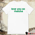 Olivia Rodrigo Love You So Matcha t-shirt