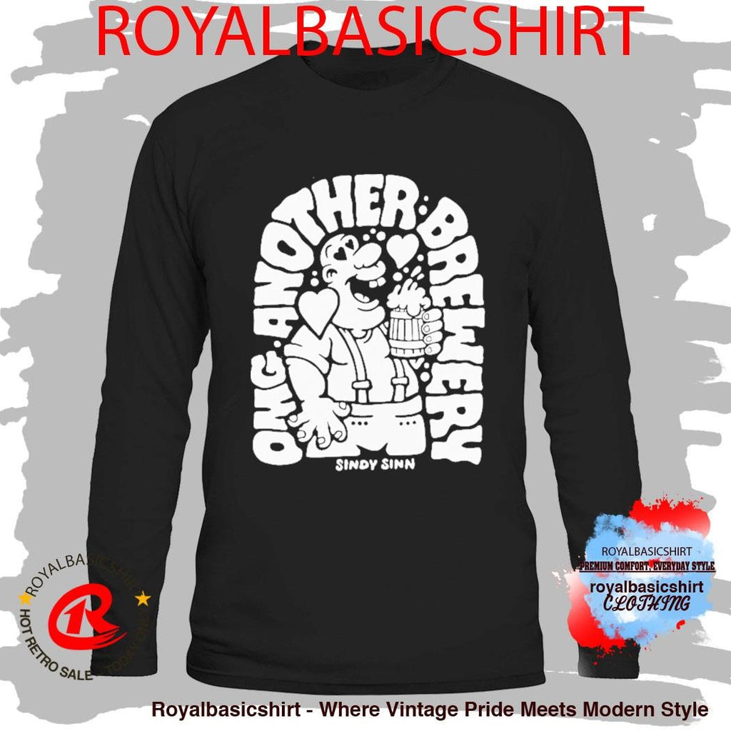 Omg Another Brewery Sindy Sinn Shirt