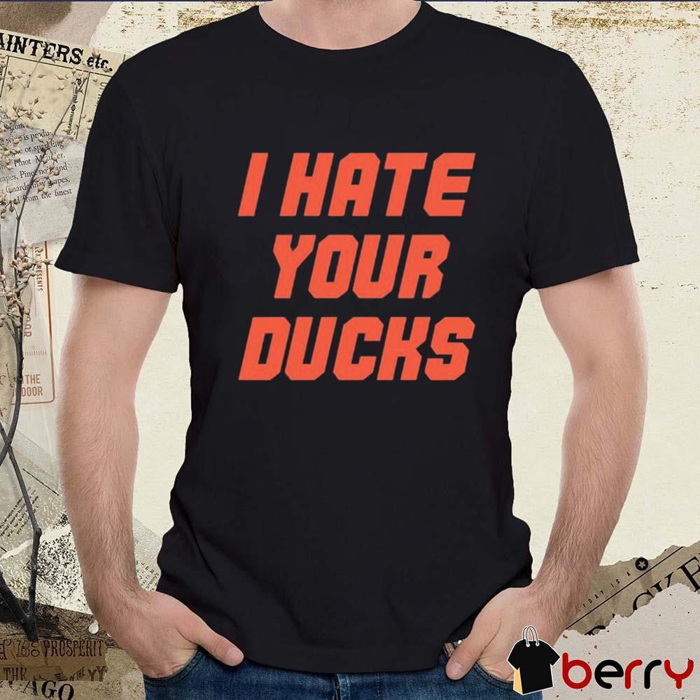 Oregon State Football I Hate Your Ducks t-shirt