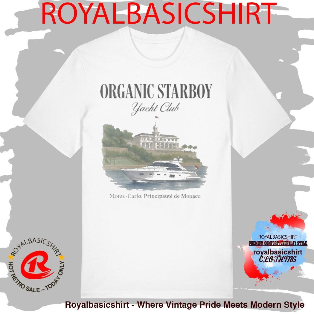 Organic Starboy Yacht Club Monte Carlo Principaute De Monaco Shirt