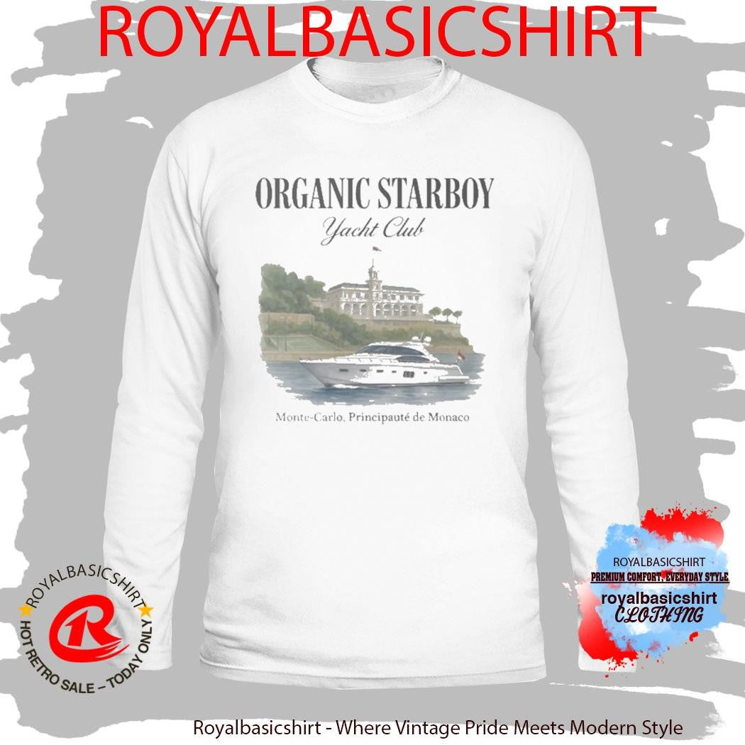 Organic Starboy Yacht Club Monte Carlo Principaute De Monaco Shirt