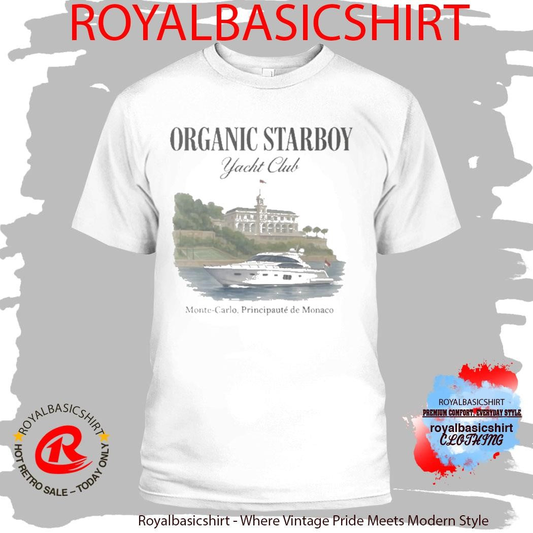 Organic Starboy Yacht Club Monte Carlo Principaute De Monaco Shirt