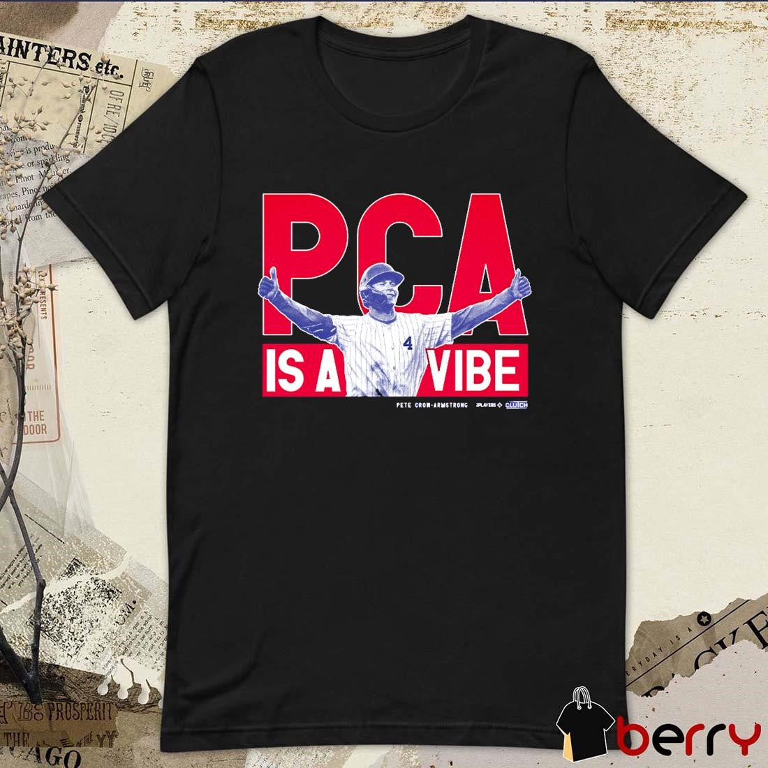 PCA Is A Vibe Pete Crow-Armstrong Chicago Cubs MLBPA 2025 t-shirt