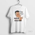 Official Paulie Walnuts Gualtieri You Do Whatcha Told When Ya Told