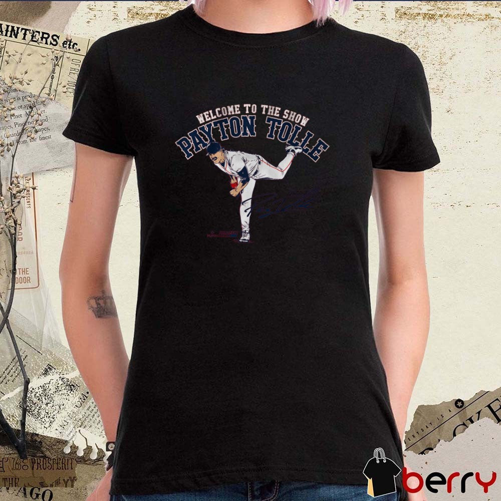 Payton Tolle Welcome to the Show Boston Red Sox MLB Signature t-shirt