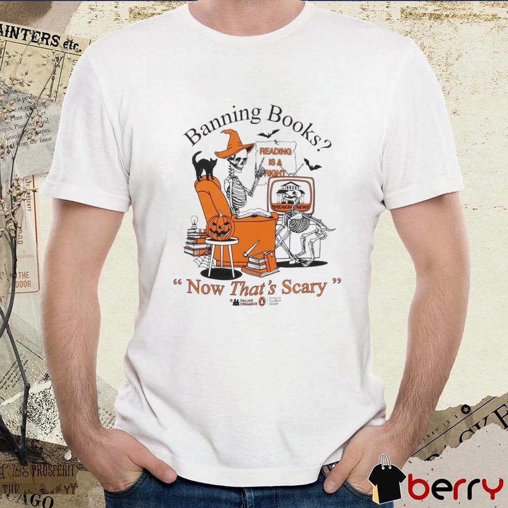 Penguin Random House Banning Books Now That’s Scary Reading Is A Right Halloween 2025 t-shirt