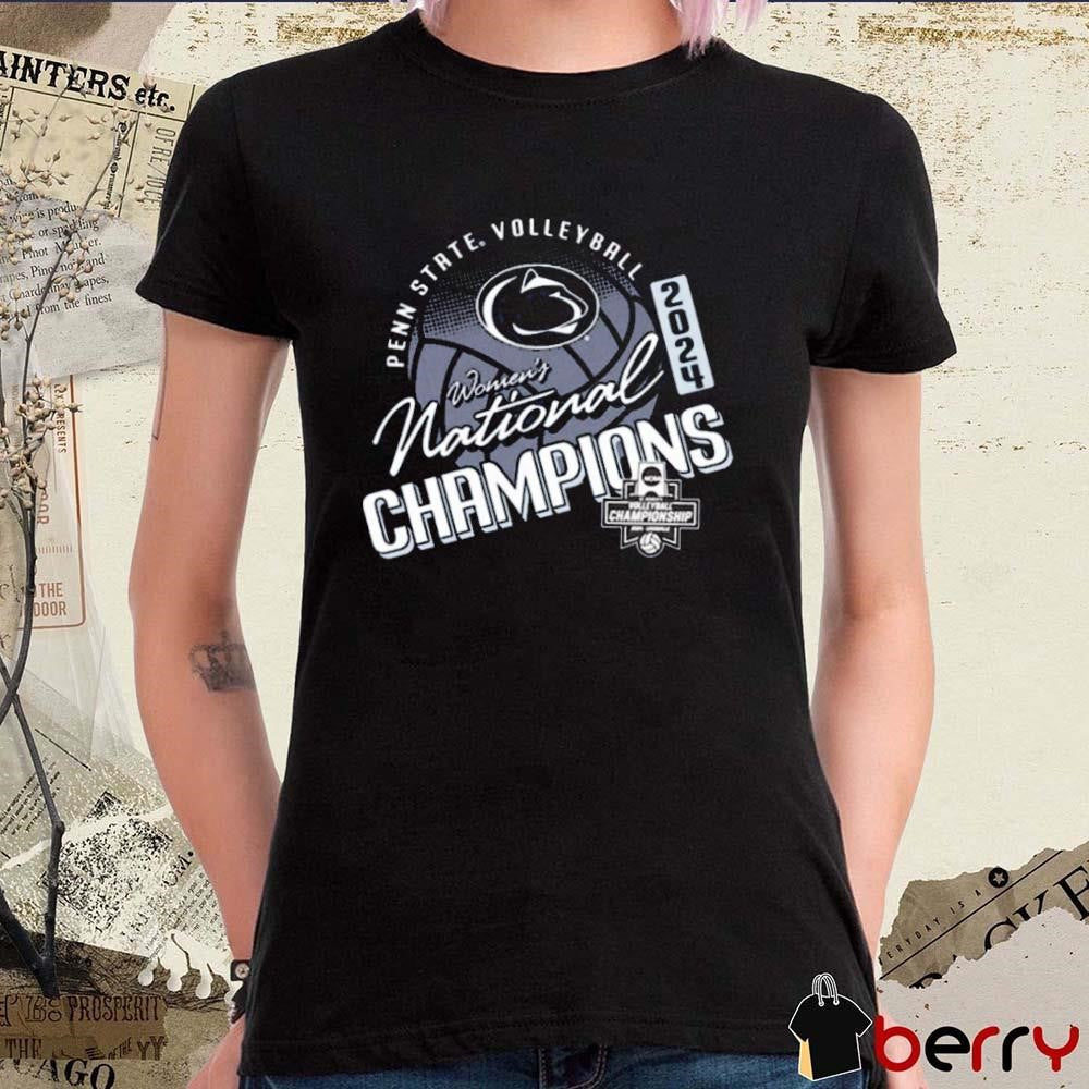 Penn State Nittany Lions Women’s Volleyball National Champions 2024 NCAA t-shirt