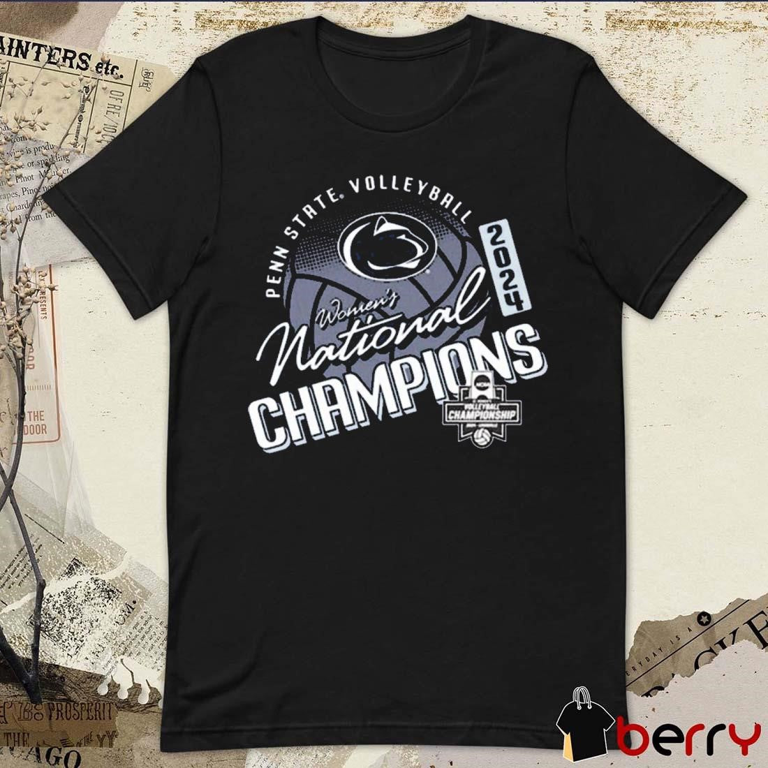 Penn State Nittany Lions Women’s Volleyball National Champions 2024 NCAA t-shirt