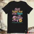 Please Stand Clear Of The Doors Por Favor Mantengase Alejado De Las Puertas t-shirt