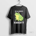 Official Portland Frog We All Deserve Ribberty
