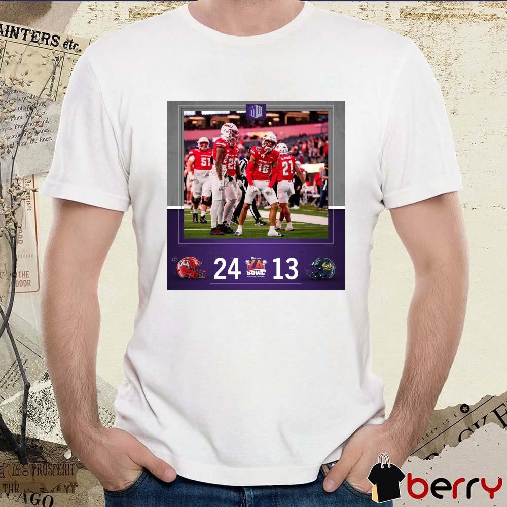 Poster 2024 LA Bowl Champions UNLV Rebels Vs California Golden Bears 24 – 13 Score t-shirt