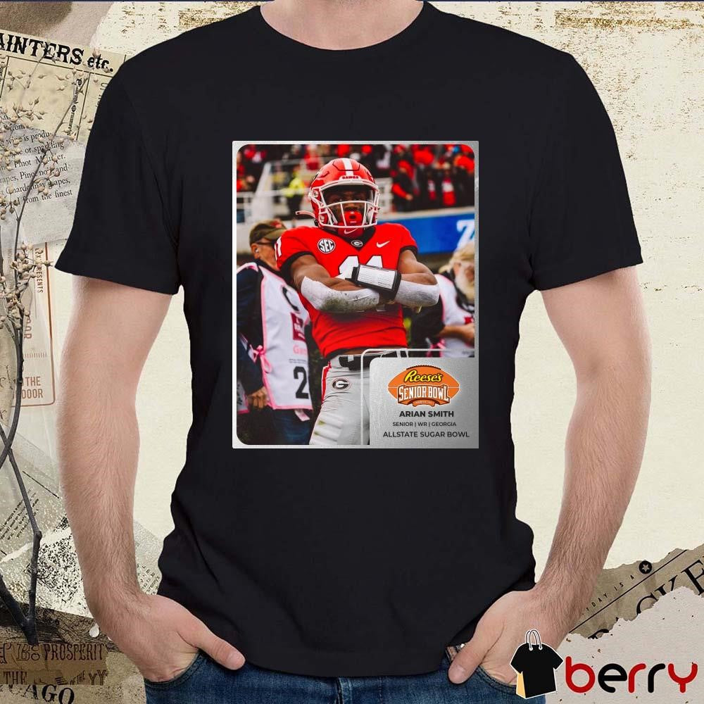 Poster Arian Smith Georgia Bulldogs Football Senior WR Reese’s Senior Bowl Allstate Sugar Bowl t-shirt