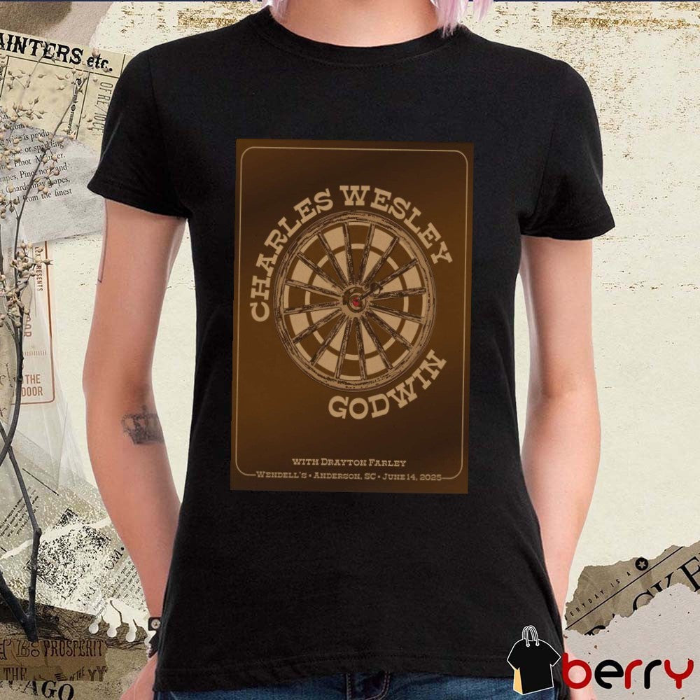 Poster Charles Wesley Godwin June 14 2025 Wendell’s In Anderson SC t-shirt