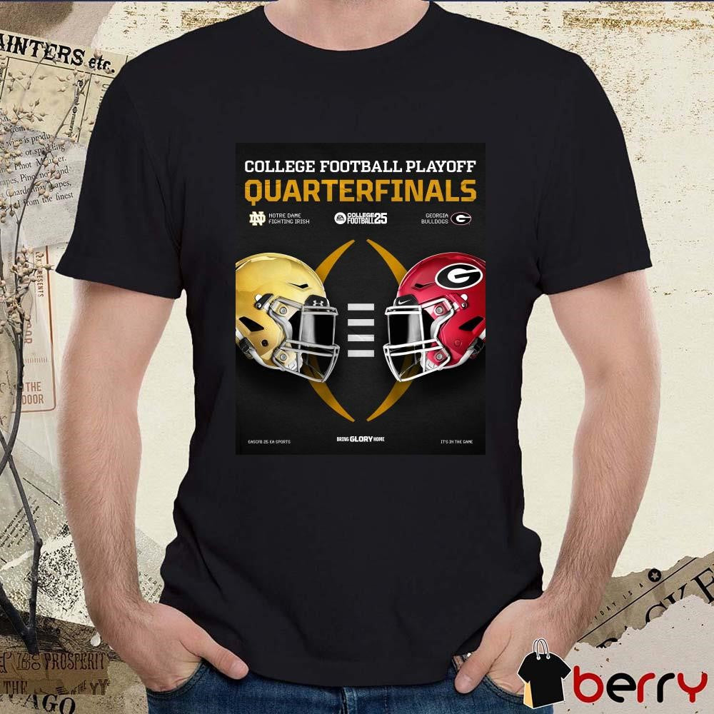 Poster College Football Playoff Quarterfinals 2025 Notre Dame Fighting Irish Vs Georgia Bulldogs Jan 1 t-shirt