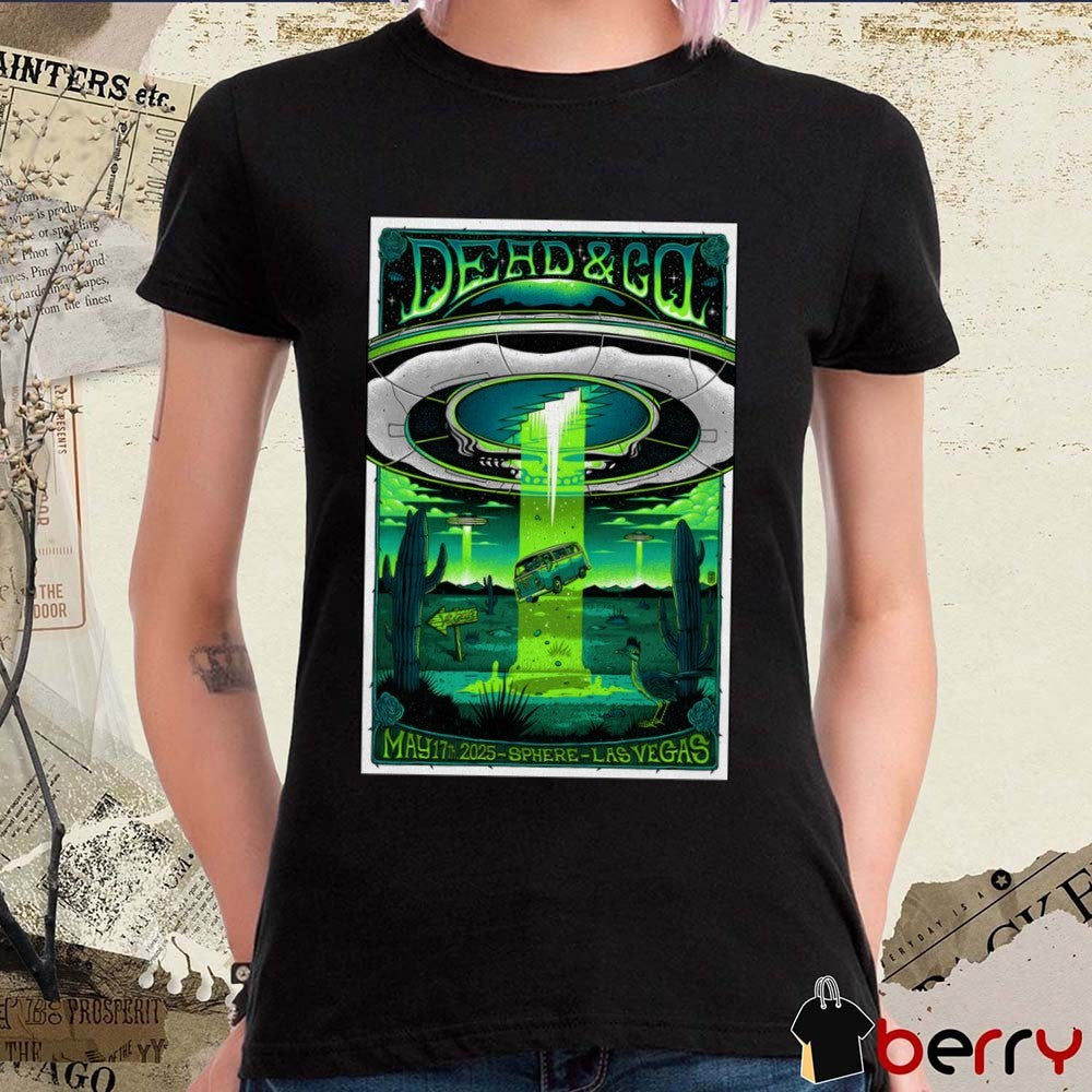 Poster Dead & Company At Sphere In Las Vegas NV On May 17 2025 Concert t-shirt