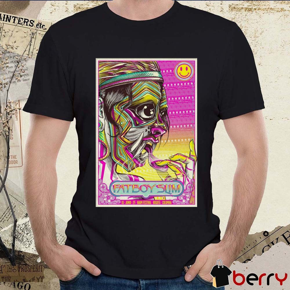 Poster Fatboy Slim June 1 2025 Baum Festival In Bogotá Colombia t-shirt