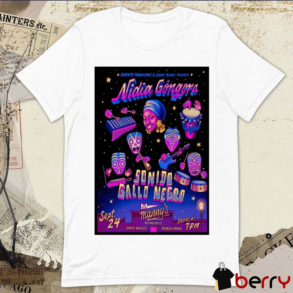 Poster Gorinto Productions & Secret Planet Presents Nidia Gongora September 24 2025 In State College PA t-shirt