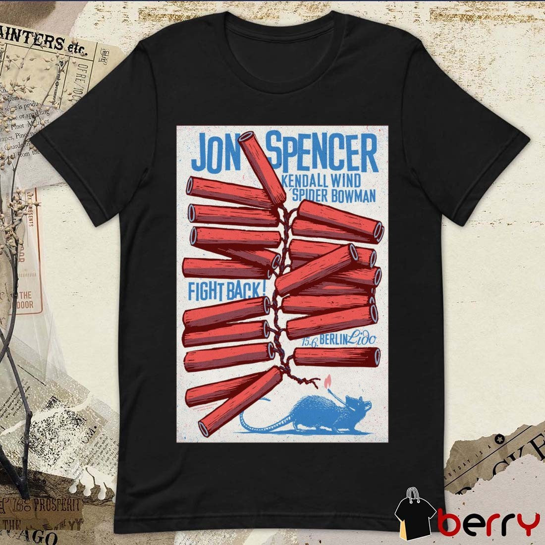 Poster Jon Spencer Kendall Wind Spider Bowman June 15 2025 Lido Berlin Fight Back t-shirt