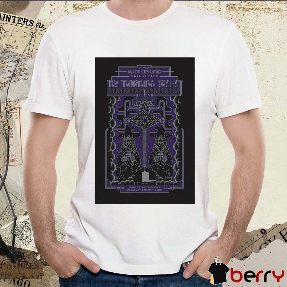 Poster My Morning Jacket In Austin TX At The Moody Theater On August 1 2025 t-shirt