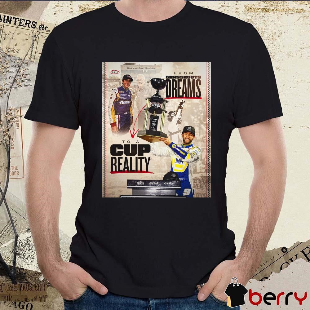 Poster NASCAR Chase Elliott Clash At Bowman Gray Stadium From Grassroots Dreams To A Cup Reality t-shirt