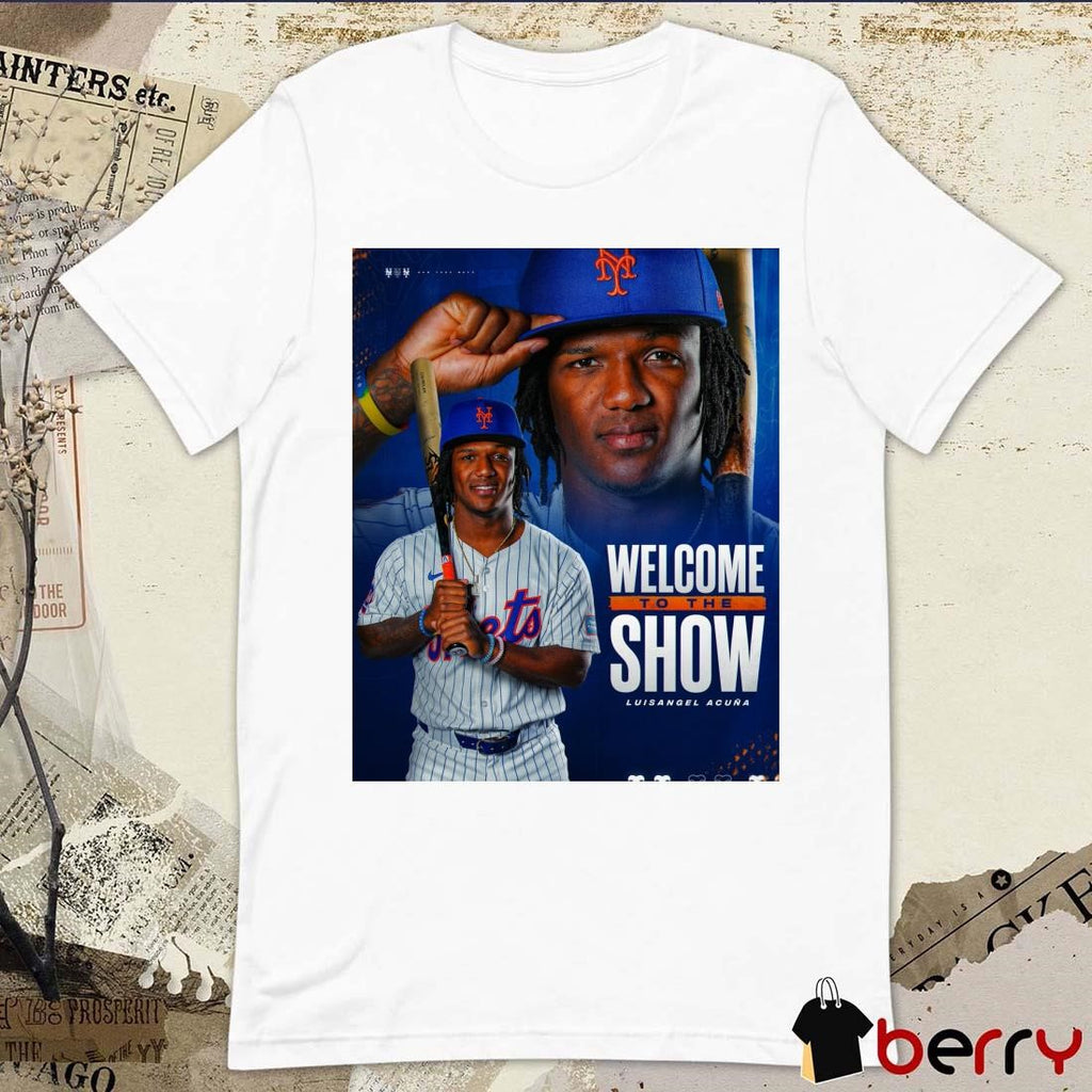 Poster New York Mets Welcome To The Show Luisangel Acuña t-shirt
