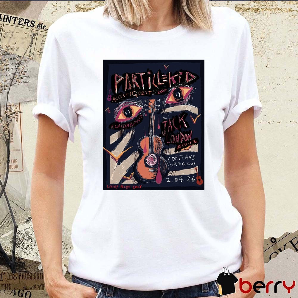 Poster Particlekid AcoustiQuest January 4 2026 In Portland OR t-shirt