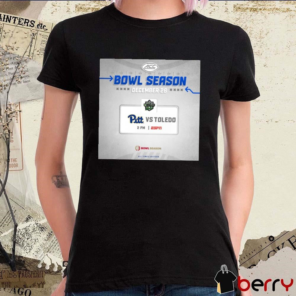 Poster Pittsburgh Panthers vs Toledo Rockets ACC Bowl Season December 26 All Times Eastern t-shirt