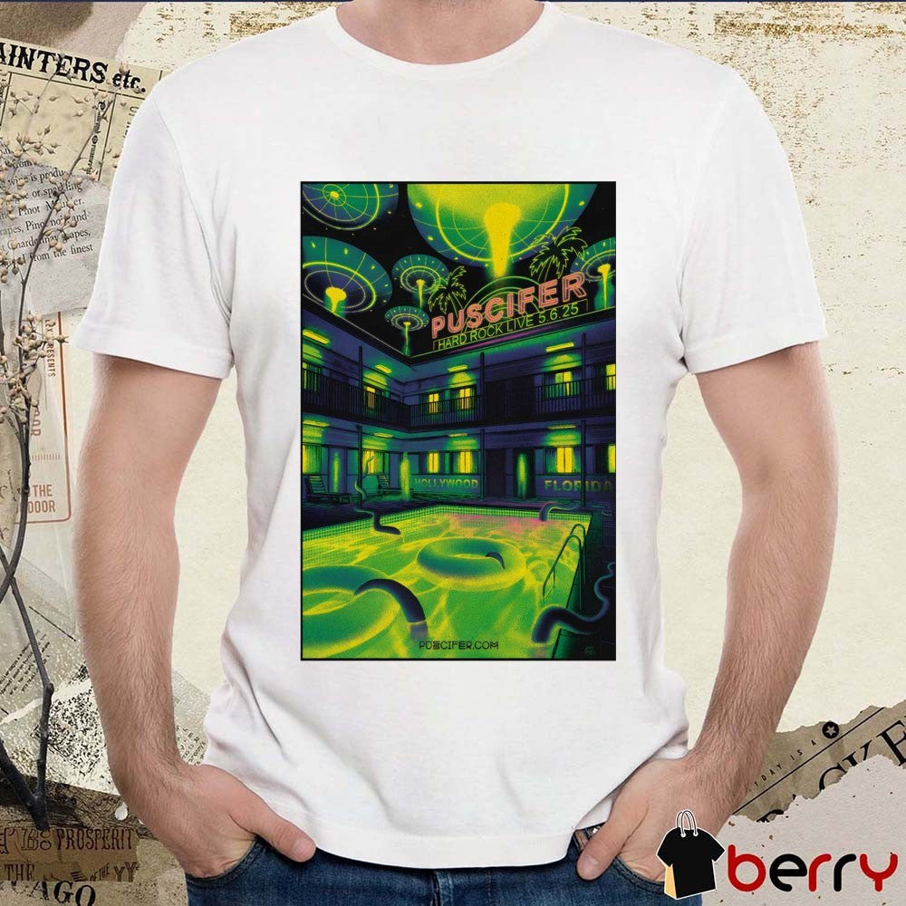 Poster Puscifer Hard Rock Live Hollywood Florida May 6 2025 Tour t-shirt