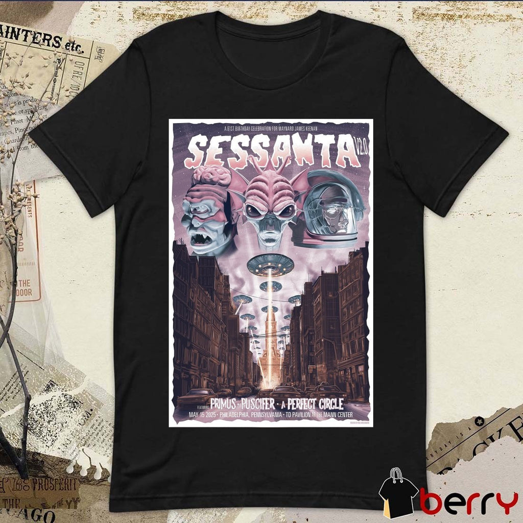Poster Sessanta V2.0 Primus Puscifer A Perfect Circle May 15 2025 TD Pavilion at the Mann Center Philadelphia PA t-shirt