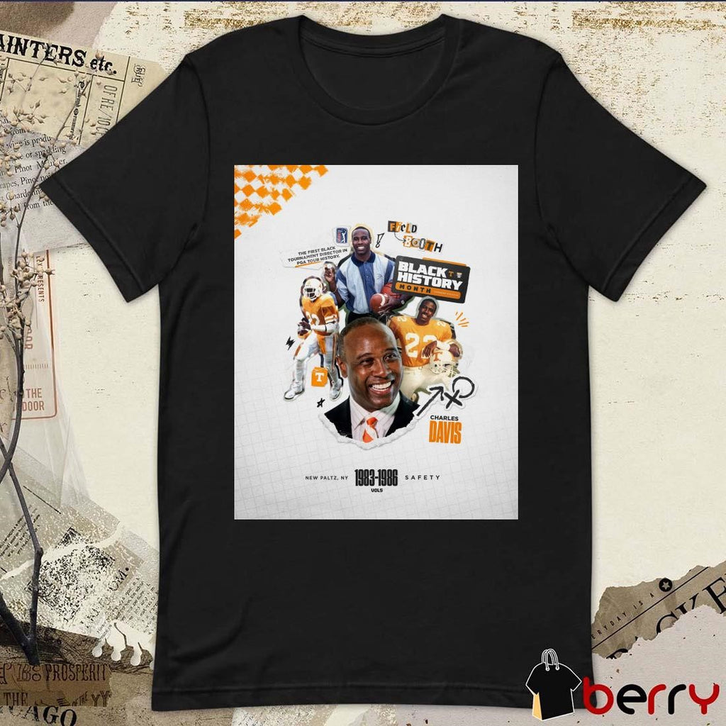Poster Tennessee Vols Football Charles Davis The First Black Tournament Director In PGA Tour History Black History Month t-shirt