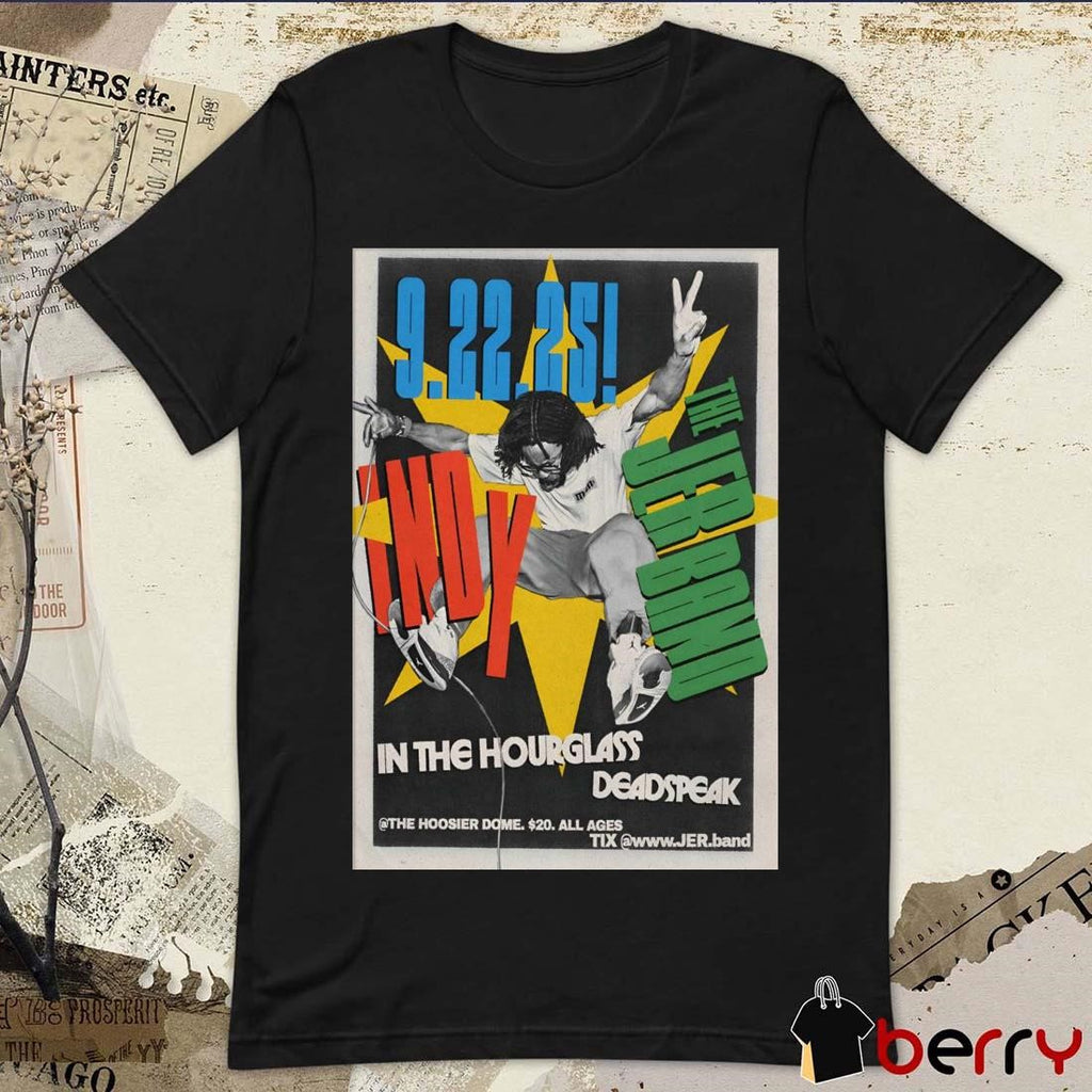 Poster The Jer Band 9-22-2025 In The Hourglass Deadspeak Hoosier Dome in Indianapolis IN t-shirt