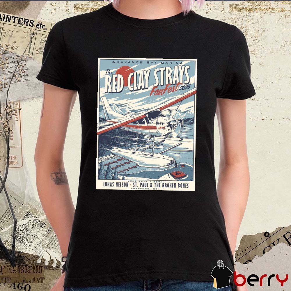 Poster The Red Clay Strays Fanfest June 24-28 2026 Rexford MT t-shirt