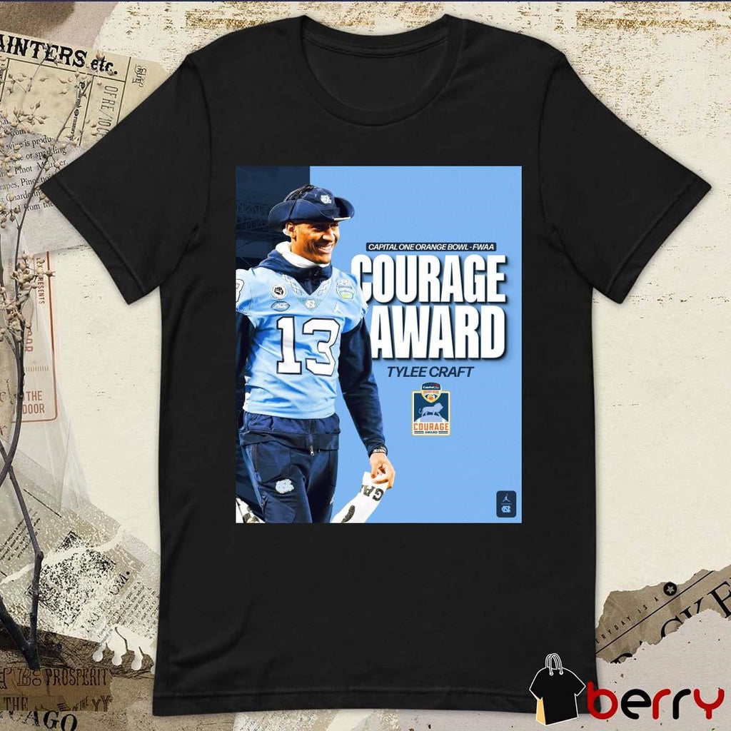 Poster UNC Football Tylee Craft Capital One Orange Bowl FWAA Courage Award 2024 t-shirt