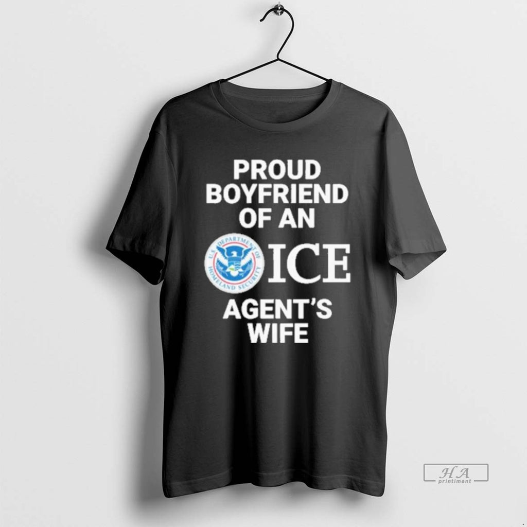 Official Proud Boyfriend Of An Ice Agents Wife