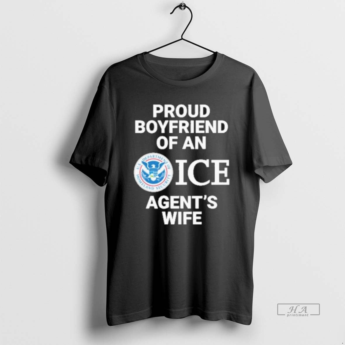 Official Proud Boyfriend Of An Ice Agents Wife