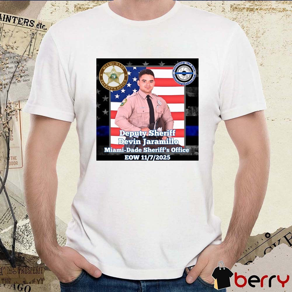 RIP. Florida Deputy Sheriff Devin Jaramillo Miami-Dade Sheriff’s Office EOW 11 7 2025 Poster t-shirt