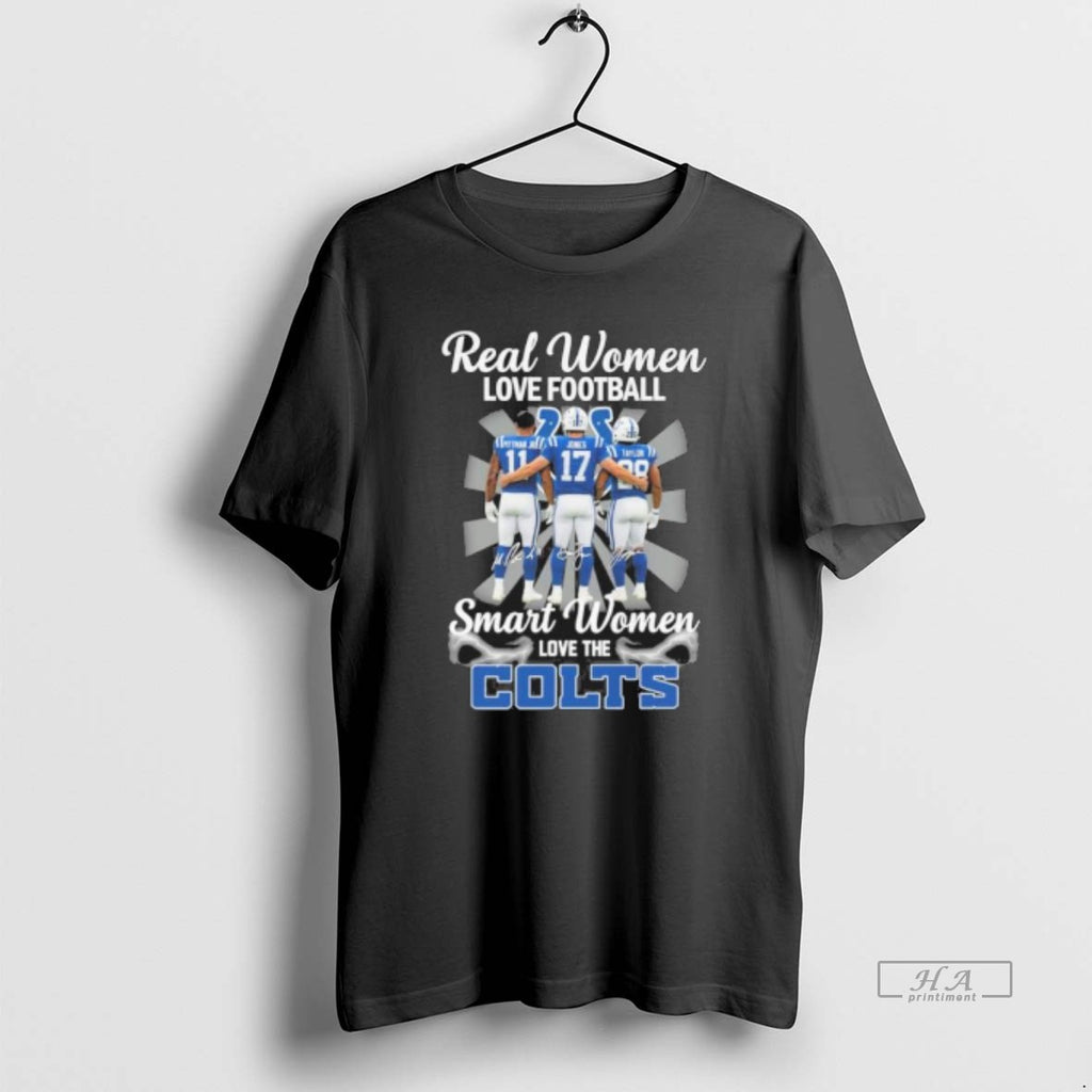 Official Real Women Love Football Smart Women Love The Indianapolis Colts Player